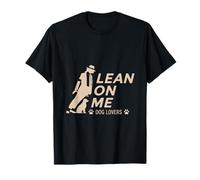 Amistad Amantes de Perros Lean On Me Camiseta