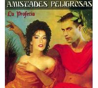 Amistades Peligrosas - La Profecia
