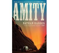 AMITY: from the Booker-longlisted author of The Sweetness of Water