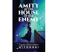 Amity in the House of Her Enemy: A Sapphic Fantasy Romance