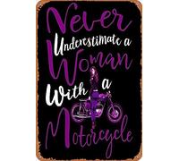 amiuayrta Cartel de metal con texto en inglés "Never Underestimate A Woman with a Motorcycle Gift Post" para motocicleta, vintage, póster de estaño para decoración del hogar, bar, 8 x 12 pulgadas, 12
