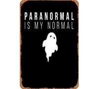 amiuayrta Paranormal is My NormalFunny Humorous Bar Pub Home Vintage Horror Classic Metal Movie Poster Tin Sign 20.3 x 30.5 cm