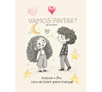 Amizade e Paz: Vamos Pintar?