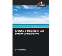 Amleto e Oblomov: uno studio comparativo