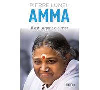 Amma: Il est urgent d'aimer