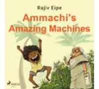 Ammachis Amazing Machines (audiolibro)