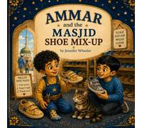 Ammar and the Masjid Shoe Mix-Up (Ammar's Everyday Adventures)