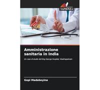 Amministrazione sanitaria in India: Un caso di studio del King George Hospital, Visakhapatnam