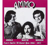 Ammo - Arnold,Martin,Morrow - Can't Smile Without You - 1966 - 1977