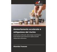 Ammortamento accelerato e mitigazione del rischio: Quantificazione dell'impatto delle strategie di pianificazione fiscale federale sugli investimenti ... sostenibili nell'agricoltura statunitense