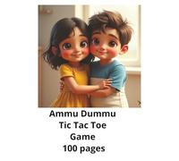 Ammu Dummu's Tic Tac Toe Book - 100 Pages: Tic Tac Toe Book