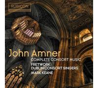 Amner, J. - Complete Consort Music
