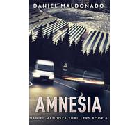 Amnesia (Daniel Mendoza Thrillers)