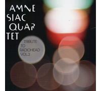 Amnesiac Quartet - Tribute To Radiohead - Volume Two