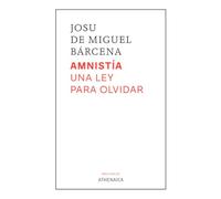 Amnistía. Una ley para olvidar: 19 (Breviarios)