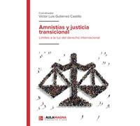 Amnistías y justicia transicional (SIN COLECCION)
