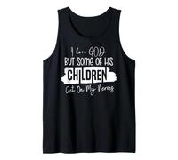 Amo a Dios, Pero a Veces Sus Hijos me irritan Camiseta sin Mangas