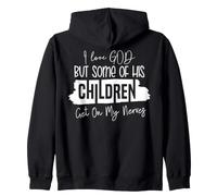 Amo a Dios, Pero a Veces Sus Hijos me irritan Sudadera con Capucha