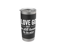 Amo a Dios pero todavía estoy aprendiendo a ser agradable cristiano divertido Vaso térmico de acero inoxidable de doble pared