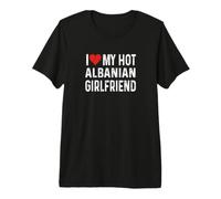 Amo a mi ardiente Novia albanesa - Albania con el corazón afligido Camiseta Premium