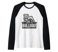 ¡AMO A MI BULLDOG! - Bully - Compañeros suaves Camiseta Manga Raglan