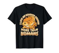 Amo a mi dragón barbudo más que seres humanos, dragón barbudo Camiseta