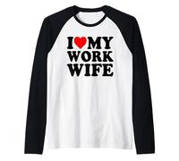 Amo a mi Esposa trabajadora Camiseta Manga Raglan