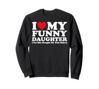 Amo a mi Hija Graciosa Sí, Ella me compró Esto Sudadera