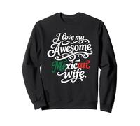 Amo a mi Impresionante Esposa Mexicana Cita Sudadera