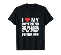 Amo a mi Novio, así Que por Favor aléjate de mi Novia Camiseta