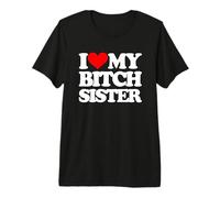 Amo a mi Perra Hermana - Hermanas Divertidas Que Dicen Hermana de Familia Camiseta Premium