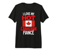 Amo a mi prometido Canadiense Caliente relación Divertida en Canadá Camiseta Premium