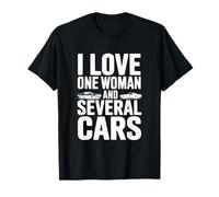 Amo a una Mujer y Varios Coches Divertido Entusiasta de los Coches Camiseta