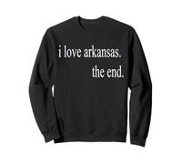 Amo Arkansas el Final Sudadera