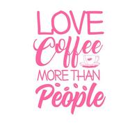 Amo el café más que a la gente, frases con letras sobre café. Pegatinas de pared de papel adhesivo 50.4x72.5cm Vinilos para ventanas Rosa