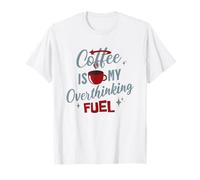 Amo el café Mi Pensamiento excesivo Combustible Amantes de la cafeína Humor Camiseta
