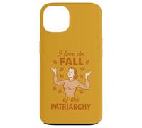 Amo la caída del patriarcado Ama de casa Feminista Divertido Carcasa para iPhone 13
