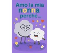 Amo la mia nonna perché...