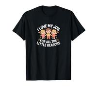 Amo mi Trabajo por Todas Las pequeñas Razones Camiseta