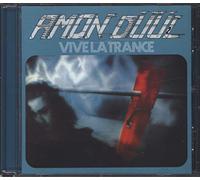 Amon Duul Ii - Vive La Trance