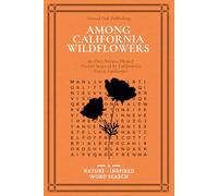 Among California Wildflowers: A Word Search Book Inspired by California’s Native Plants and Landscapes