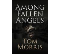Among Fallen Angels
