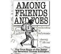 Among Friend and Foe: The True Story of Jim Baker