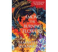 Among the Burning Flowers (Roots of Chaos)
