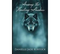 Among the Howling Shadows