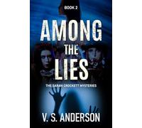 Among the Lies: Book 2 in The Sarah Crockett Mysteries: Among the Lost Children