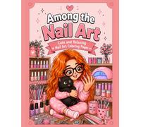 Among the Nail Art: Cute and relaxing Nail Art Coloring Pages
