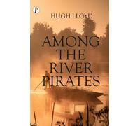 Among the River Pirates