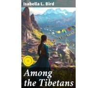Among The Tibetans (ebook)