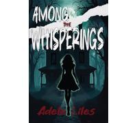 Among the Whisperings